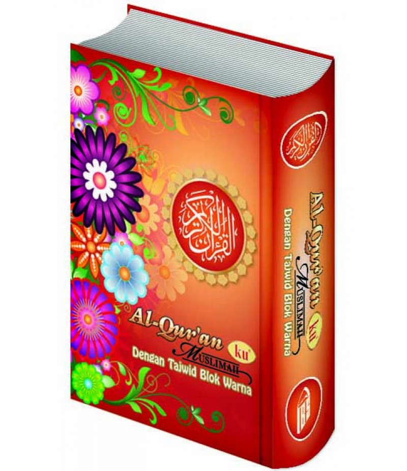 Al-Qur'an Ku Muslimah Terjemah (Hard Cover)
